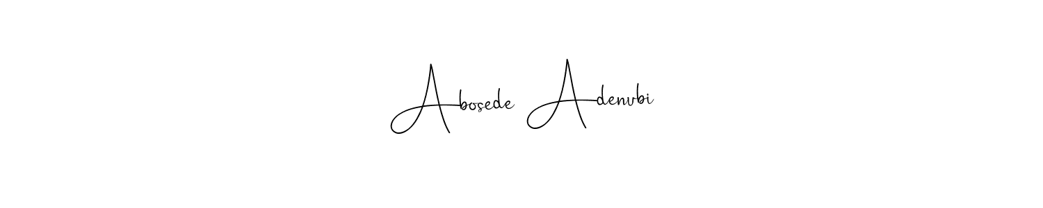 It looks lik you need a new signature style for name Abosede Adenubi. Design unique handwritten (Andilay-7BmLP) signature with our free signature maker in just a few clicks. Abosede Adenubi signature style 4 images and pictures png