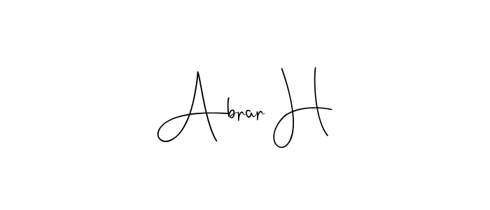 Create a beautiful signature design for name Abrar H. With this signature (Andilay-7BmLP) fonts, you can make a handwritten signature for free. Abrar H signature style 4 images and pictures png