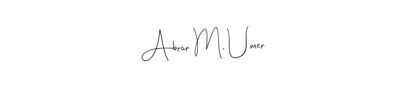 Make a beautiful signature design for name Abrar M. Umer. Use this online signature maker to create a handwritten signature for free. Abrar M. Umer signature style 4 images and pictures png