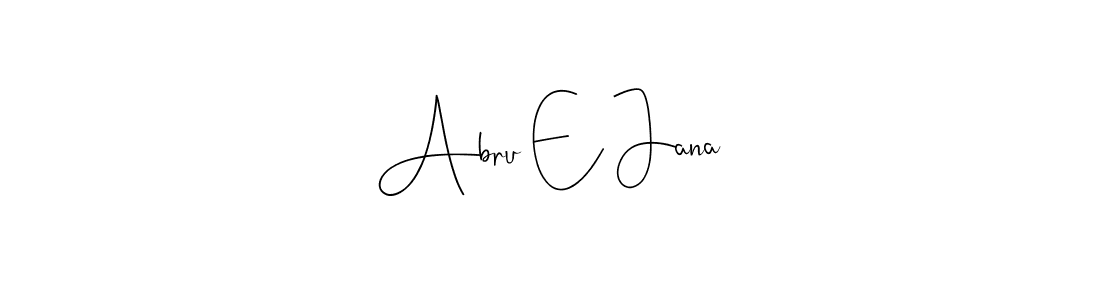 Use a signature maker to create a handwritten signature online. With this signature software, you can design (Andilay-7BmLP) your own signature for name Abru E Jana. Abru E Jana signature style 4 images and pictures png