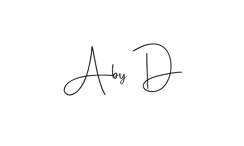 Design your own signature with our free online signature maker. With this signature software, you can create a handwritten (Andilay-7BmLP) signature for name Aby D. Aby D signature style 4 images and pictures png