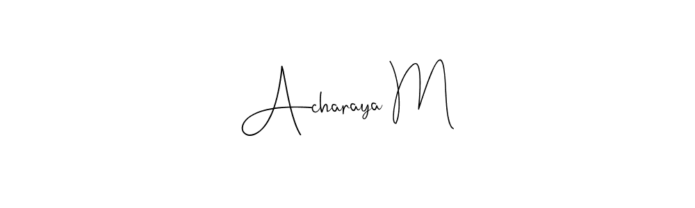 How to make Acharaya M name signature. Use Andilay-7BmLP style for creating short signs online. This is the latest handwritten sign. Acharaya M signature style 4 images and pictures png