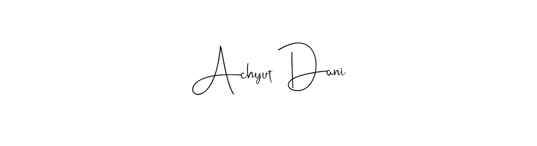 Create a beautiful signature design for name Achyut Dani. With this signature (Andilay-7BmLP) fonts, you can make a handwritten signature for free. Achyut Dani signature style 4 images and pictures png