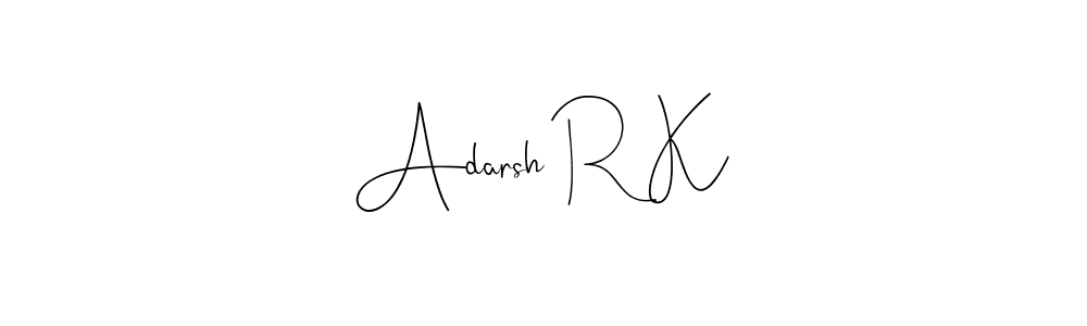 Create a beautiful signature design for name Adarsh R K. With this signature (Andilay-7BmLP) fonts, you can make a handwritten signature for free. Adarsh R K signature style 4 images and pictures png