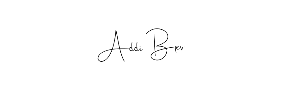 Design your own signature with our free online signature maker. With this signature software, you can create a handwritten (Andilay-7BmLP) signature for name Addi Blev. Addi Blev signature style 4 images and pictures png