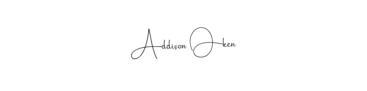 Design your own signature with our free online signature maker. With this signature software, you can create a handwritten (Andilay-7BmLP) signature for name Addison Oken. Addison Oken signature style 4 images and pictures png