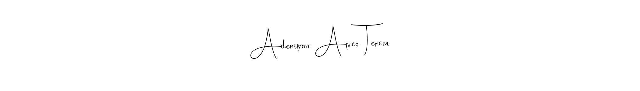 Also we have Adenilson Alves Terem name is the best signature style. Create professional handwritten signature collection using Andilay-7BmLP autograph style. Adenilson Alves Terem signature style 4 images and pictures png