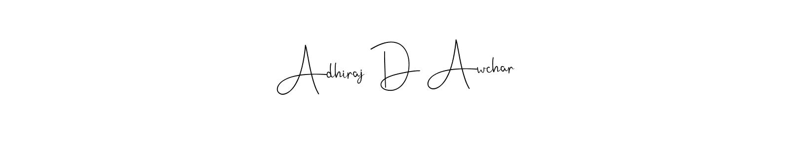 You can use this online signature creator to create a handwritten signature for the name Adhiraj D Awchar. This is the best online autograph maker. Adhiraj D Awchar signature style 4 images and pictures png