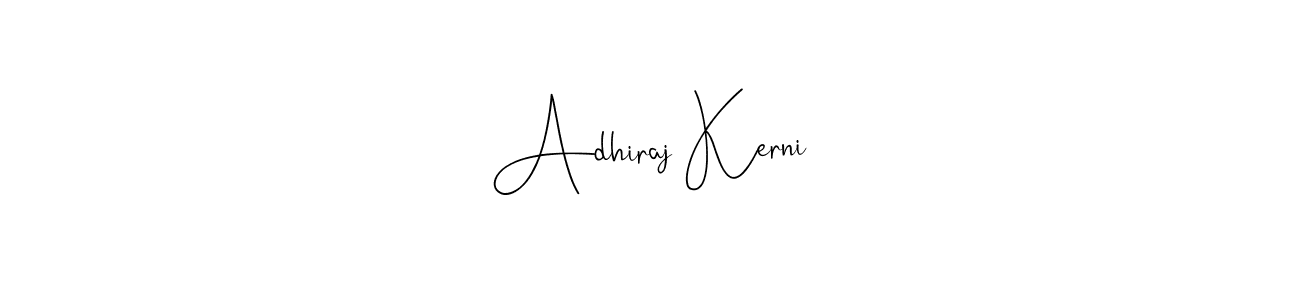 The best way (Andilay-7BmLP) to make a short signature is to pick only two or three words in your name. The name Adhiraj Kerni include a total of six letters. For converting this name. Adhiraj Kerni signature style 4 images and pictures png