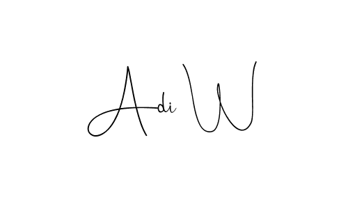 Create a beautiful signature design for name Adi W. With this signature (Andilay-7BmLP) fonts, you can make a handwritten signature for free. Adi W signature style 4 images and pictures png