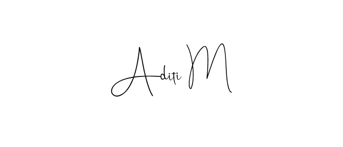 Make a beautiful signature design for name Aditi M. With this signature (Andilay-7BmLP) style, you can create a handwritten signature for free. Aditi M signature style 4 images and pictures png