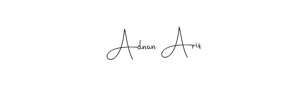 Create a beautiful signature design for name Adnan Arif. With this signature (Andilay-7BmLP) fonts, you can make a handwritten signature for free. Adnan Arif signature style 4 images and pictures png