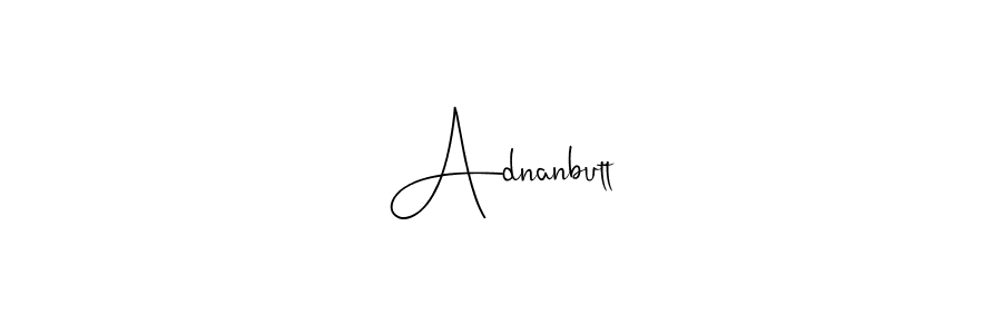 Adnanbutt stylish signature style. Best Handwritten Sign (Andilay-7BmLP) for my name. Handwritten Signature Collection Ideas for my name Adnanbutt. Adnanbutt signature style 4 images and pictures png