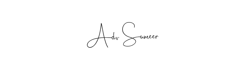 Make a beautiful signature design for name Adv Sameer. With this signature (Andilay-7BmLP) style, you can create a handwritten signature for free. Adv Sameer signature style 4 images and pictures png