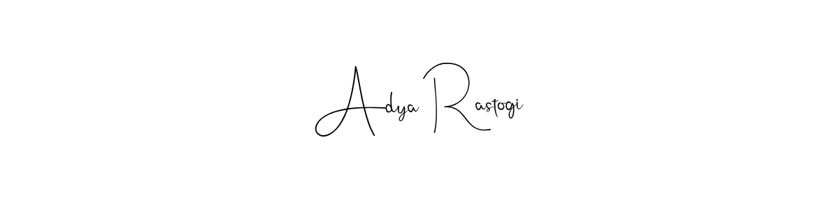 How to make Adya Rastogi name signature. Use Andilay-7BmLP style for creating short signs online. This is the latest handwritten sign. Adya Rastogi signature style 4 images and pictures png