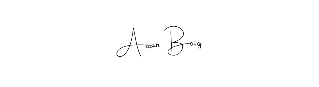 You should practise on your own different ways (Andilay-7BmLP) to write your name (Afffan Baig) in signature. don't let someone else do it for you. Afffan Baig signature style 4 images and pictures png