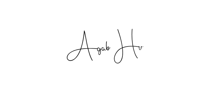 You should practise on your own different ways (Andilay-7BmLP) to write your name (Agab Hu) in signature. don't let someone else do it for you. Agab Hu signature style 4 images and pictures png