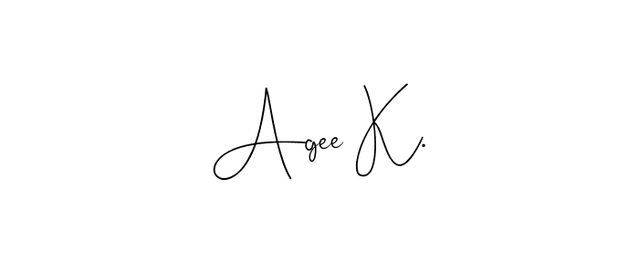 How to make Agee K. name signature. Use Andilay-7BmLP style for creating short signs online. This is the latest handwritten sign. Agee K. signature style 4 images and pictures png