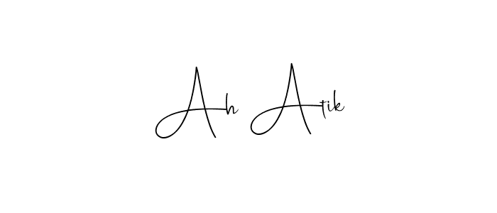 Make a beautiful signature design for name Ah Atik. With this signature (Andilay-7BmLP) style, you can create a handwritten signature for free. Ah Atik signature style 4 images and pictures png