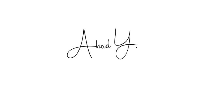 Check out images of Autograph of Ahad Y. name. Actor Ahad Y. Signature Style. Andilay-7BmLP is a professional sign style online. Ahad Y. signature style 4 images and pictures png