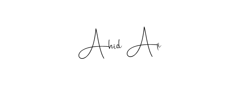 How to make Ahid Ali name signature. Use Andilay-7BmLP style for creating short signs online. This is the latest handwritten sign. Ahid Ali signature style 4 images and pictures png