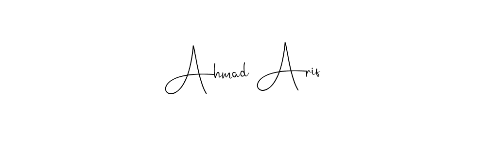 Design your own signature with our free online signature maker. With this signature software, you can create a handwritten (Andilay-7BmLP) signature for name Ahmad Arif. Ahmad Arif signature style 4 images and pictures png