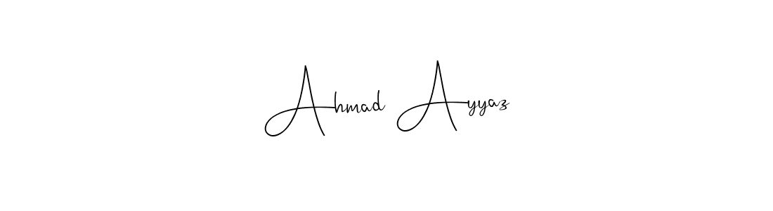 You should practise on your own different ways (Andilay-7BmLP) to write your name (Ahmad Ayyaz) in signature. don't let someone else do it for you. Ahmad Ayyaz signature style 4 images and pictures png
