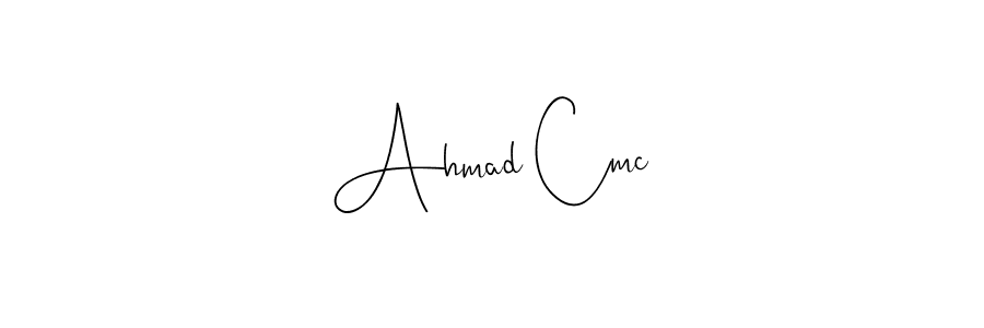 Make a beautiful signature design for name Ahmad Cmc. With this signature (Andilay-7BmLP) style, you can create a handwritten signature for free. Ahmad Cmc signature style 4 images and pictures png
