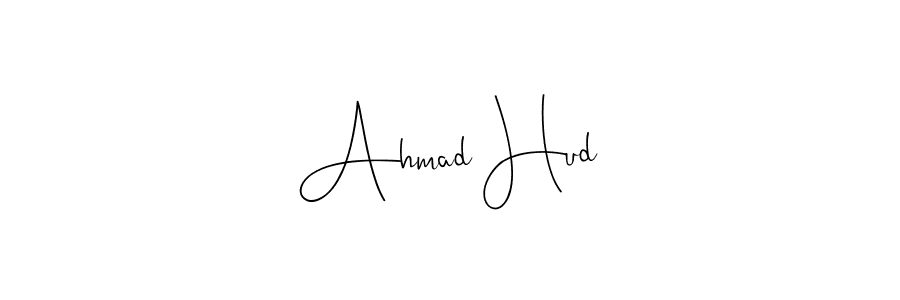 It looks lik you need a new signature style for name Ahmad Hud. Design unique handwritten (Andilay-7BmLP) signature with our free signature maker in just a few clicks. Ahmad Hud signature style 4 images and pictures png