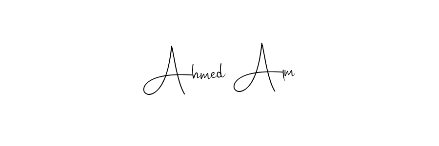 Create a beautiful signature design for name Ahmed Alm. With this signature (Andilay-7BmLP) fonts, you can make a handwritten signature for free. Ahmed Alm signature style 4 images and pictures png