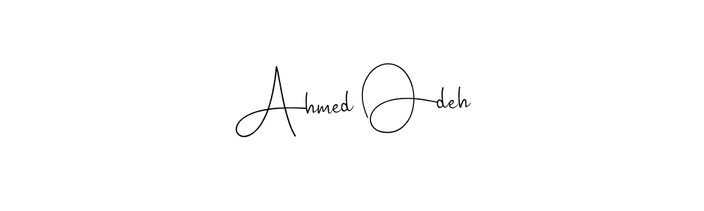 Design your own signature with our free online signature maker. With this signature software, you can create a handwritten (Andilay-7BmLP) signature for name Ahmed Odeh. Ahmed Odeh signature style 4 images and pictures png