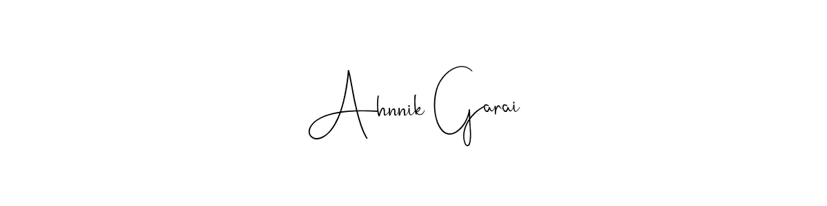 Make a beautiful signature design for name Ahnnik Garai. With this signature (Andilay-7BmLP) style, you can create a handwritten signature for free. Ahnnik Garai signature style 4 images and pictures png
