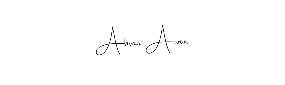 How to make Ahsan Awan signature? Andilay-7BmLP is a professional autograph style. Create handwritten signature for Ahsan Awan name. Ahsan Awan signature style 4 images and pictures png