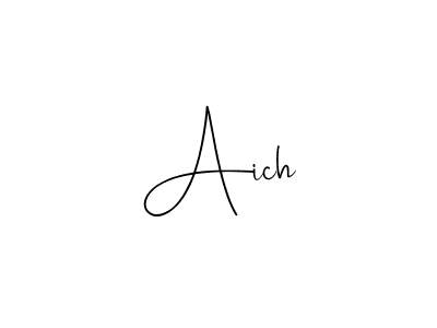 How to make Aich name signature. Use Andilay-7BmLP style for creating short signs online. This is the latest handwritten sign. Aich signature style 4 images and pictures png