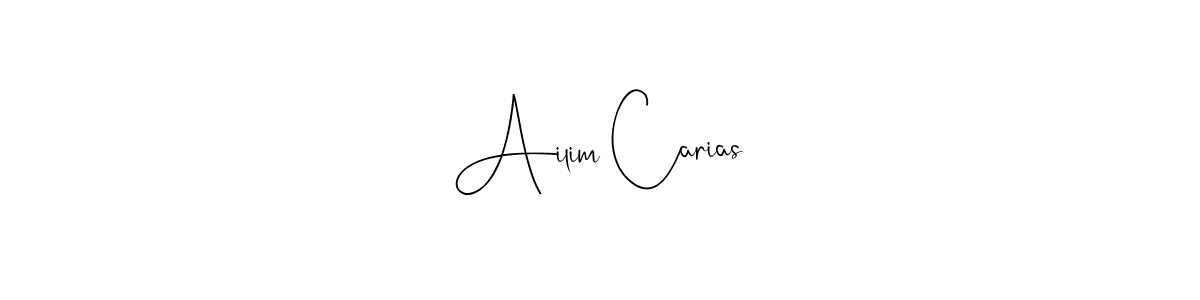 How to make Ailim Carias name signature. Use Andilay-7BmLP style for creating short signs online. This is the latest handwritten sign. Ailim Carias signature style 4 images and pictures png