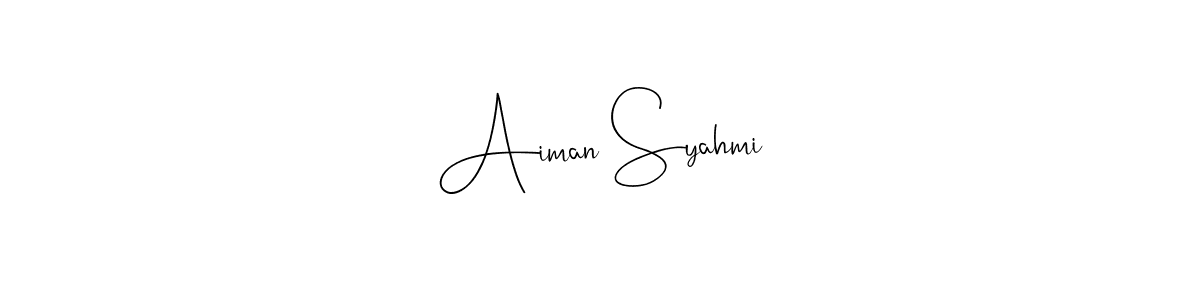 Make a beautiful signature design for name Aiman Syahmi. With this signature (Andilay-7BmLP) style, you can create a handwritten signature for free. Aiman Syahmi signature style 4 images and pictures png