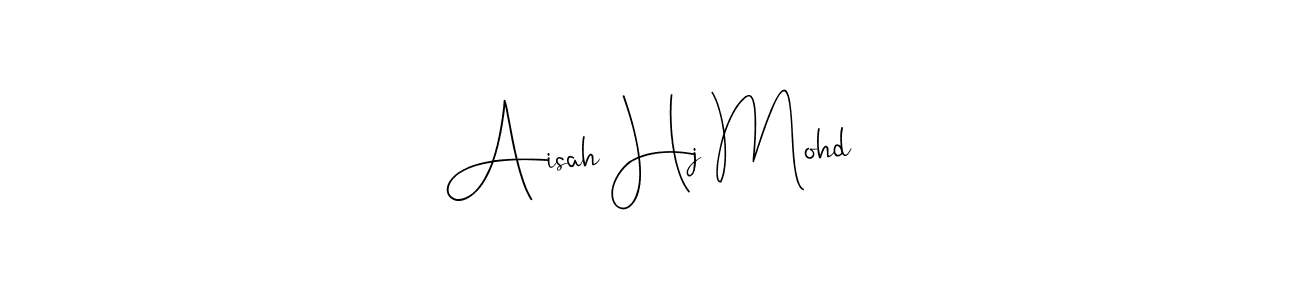 Make a beautiful signature design for name Aisah Hj Mohd. With this signature (Andilay-7BmLP) style, you can create a handwritten signature for free. Aisah Hj Mohd signature style 4 images and pictures png