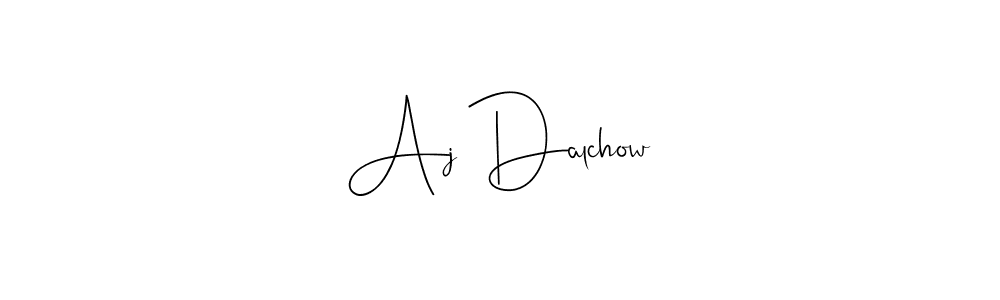 Create a beautiful signature design for name Aj Dalchow. With this signature (Andilay-7BmLP) fonts, you can make a handwritten signature for free. Aj Dalchow signature style 4 images and pictures png