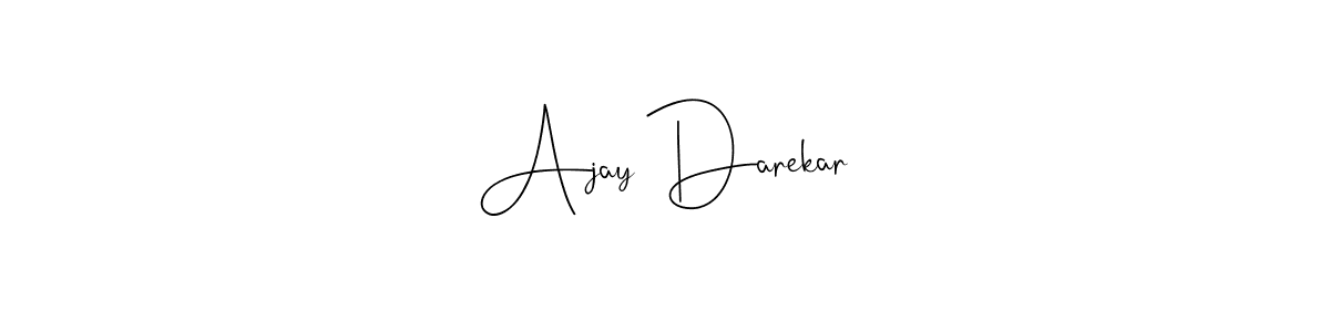 Create a beautiful signature design for name Ajay Darekar. With this signature (Andilay-7BmLP) fonts, you can make a handwritten signature for free. Ajay Darekar signature style 4 images and pictures png