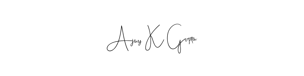 Once you've used our free online signature maker to create your best signature Andilay-7BmLP style, it's time to enjoy all of the benefits that Ajay K Gupta name signing documents. Ajay K Gupta signature style 4 images and pictures png