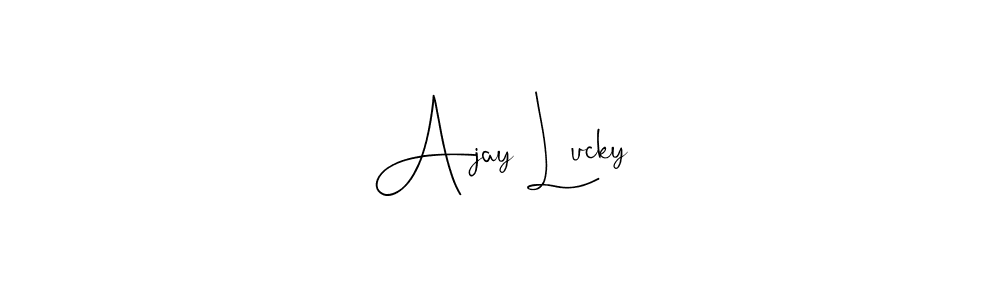 Make a beautiful signature design for name Ajay Lucky. With this signature (Andilay-7BmLP) style, you can create a handwritten signature for free. Ajay Lucky signature style 4 images and pictures png