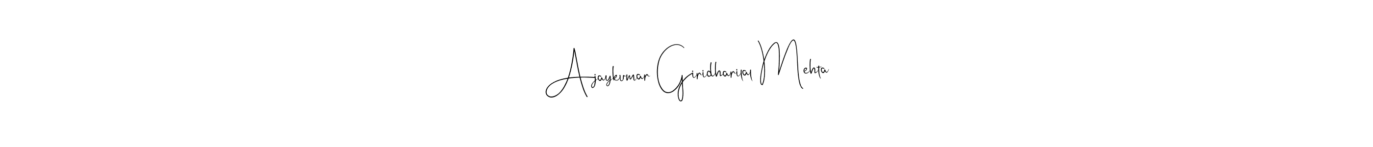 Make a beautiful signature design for name Ajaykumar Giridharilal Mehta. With this signature (Andilay-7BmLP) style, you can create a handwritten signature for free. Ajaykumar Giridharilal Mehta signature style 4 images and pictures png