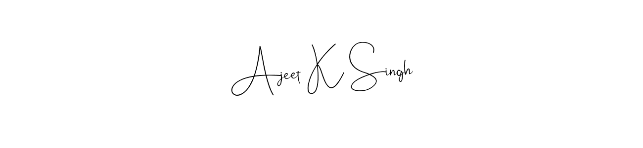 Also we have Ajeet K Singh name is the best signature style. Create professional handwritten signature collection using Andilay-7BmLP autograph style. Ajeet K Singh signature style 4 images and pictures png