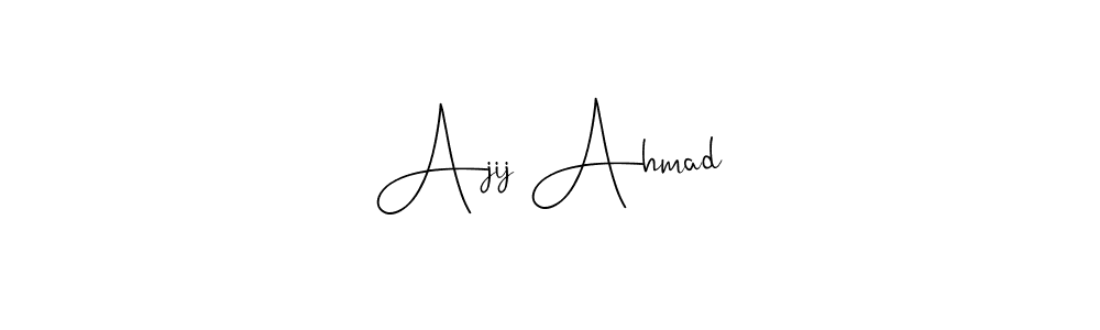 How to make Ajij Ahmad name signature. Use Andilay-7BmLP style for creating short signs online. This is the latest handwritten sign. Ajij Ahmad signature style 4 images and pictures png