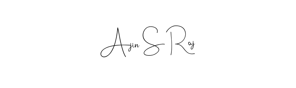 Design your own signature with our free online signature maker. With this signature software, you can create a handwritten (Andilay-7BmLP) signature for name Ajin S Raj. Ajin S Raj signature style 4 images and pictures png