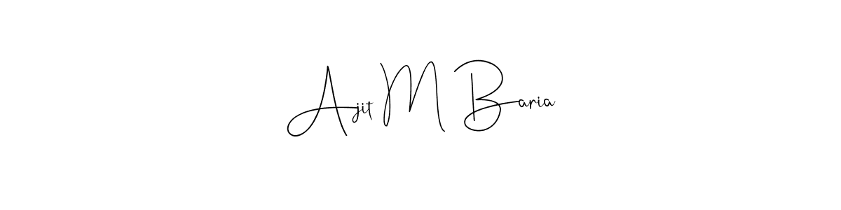 How to make Ajit M Baria name signature. Use Andilay-7BmLP style for creating short signs online. This is the latest handwritten sign. Ajit M Baria signature style 4 images and pictures png