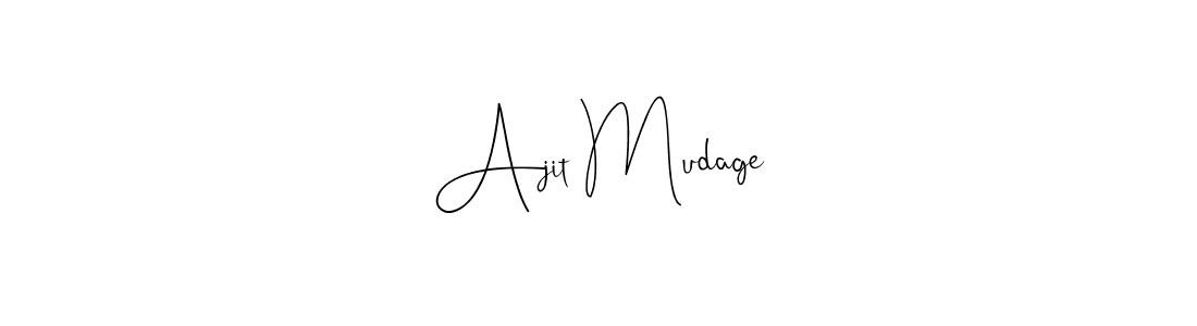 Create a beautiful signature design for name Ajit Mudage. With this signature (Andilay-7BmLP) fonts, you can make a handwritten signature for free. Ajit Mudage signature style 4 images and pictures png