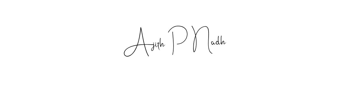 if you are searching for the best signature style for your name Ajith P Nadh. so please give up your signature search. here we have designed multiple signature styles  using Andilay-7BmLP. Ajith P Nadh signature style 4 images and pictures png