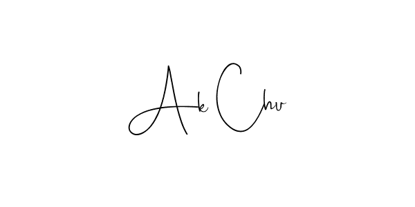 Make a beautiful signature design for name Ak Chu. With this signature (Andilay-7BmLP) style, you can create a handwritten signature for free. Ak Chu signature style 4 images and pictures png