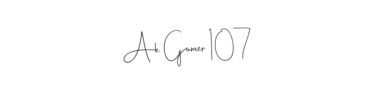 Make a beautiful signature design for name Ak Gamer 107. Use this online signature maker to create a handwritten signature for free. Ak Gamer 107 signature style 4 images and pictures png